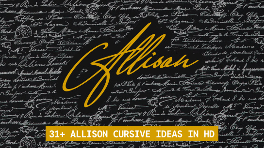 Allison in Cursive ⚡ | 100+ Signature Ideas 2025