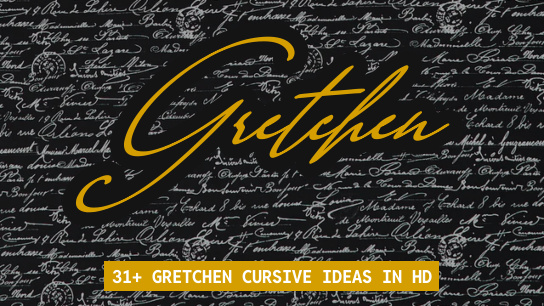 Gretchen name signatures