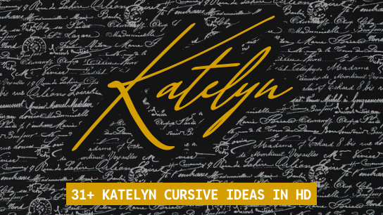 Katelyn name signatures