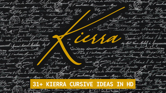 Kierra name signatures
