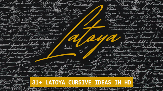 Latoya name signatures