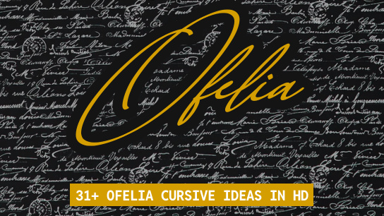 Ofelia name signatures