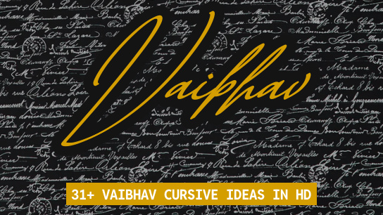 Vaibhav name signatures